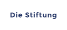 Die Stiftung