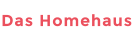 Das Homehaus